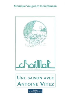 Une saison avec Antoine Vitez