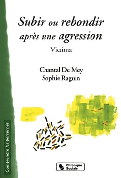 Subir ou rebondir apres une agression - victima