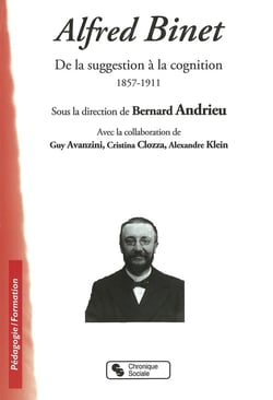 Alfred Binet - de la suggestion à la cognition