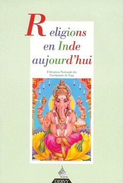 Revue française de yoga : religions en Inde aujourd'hui