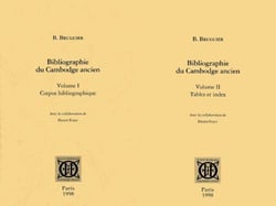 Bibliographie du Cambodge ancien t.1 et t.2 - corpus bibliographique - tables et index