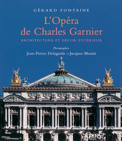 Opera de charles garnier. architecture et decor exterieur (l')