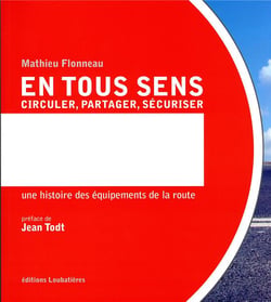 En tous sens : circuler, partager, sécuriser