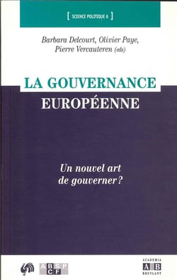 La gouvernance européenne - un nouvel art de gouverner ?