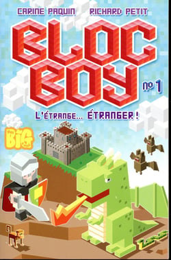 Bloc Boy Tome 1 : l'étrange... étranger !