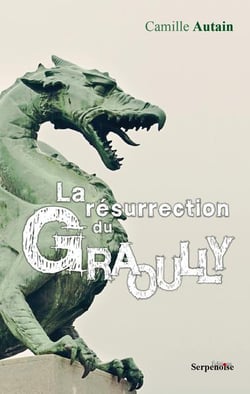 La resurrection du graoully