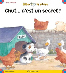 Kiko le chien - chut... c'est un secret !