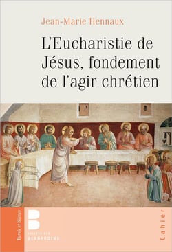L'eucharistie, fondement de l'agir chrétien