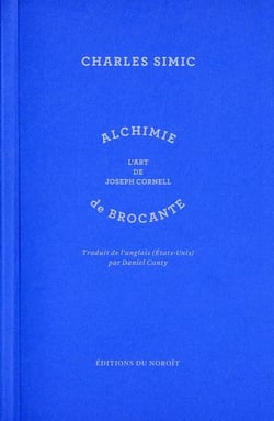 Alchimie de brocante - l'art de Joseph Cornell