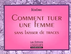 Comment tuer une femme sans laisser de traces
