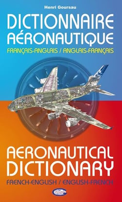 Dictionnaire aéronautique - français/anglais, anglais/français