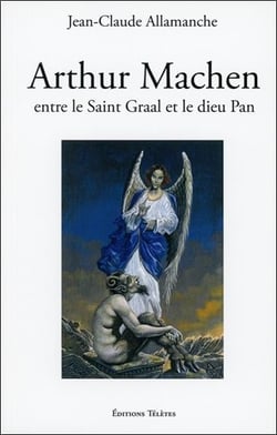 Arthur machen - entre le saint graal et le dieu pan