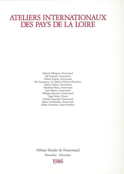 IIIe ateliers internationaux du Frac des Pays de la Loire - abbaye royale de Fontevraud - novembre - décembre - 1986
