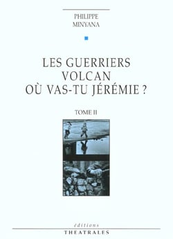 Les guerriers volcan, ou vas-tu jeremie ? t2 - vol02