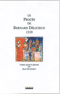 Le procès de bernard délicieux, 1319