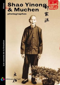 Shao yinong et mu chen photographes (carnets de la creaction)