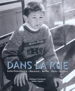 Dans la rue - bucarest, saint petersbourg, berlin, paris, geneve