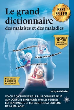 Le grand dictionnaire des malaises et des maladies