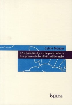 «au paradis, il y a une planchette...» - les prières de l'oralité traditionnelle