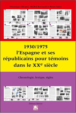 1930/1975 l'Espagne et ses républicains pour témoins dans le XXe siècle