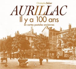 Aurillac il y a 100 ans