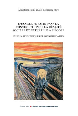 L'usage des faits dans la construction de la réalite sociale et naturelle à l'école : enjeux scientifiques et socioéducatifs