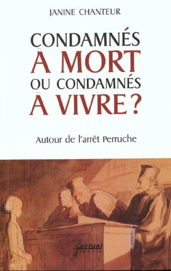 Condamnes a mort ou condamnes a vivre ? - autour de l'arret peruche