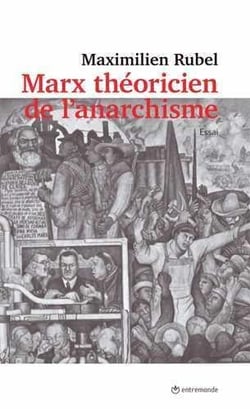 Marx, théoricien de l'anarchisme