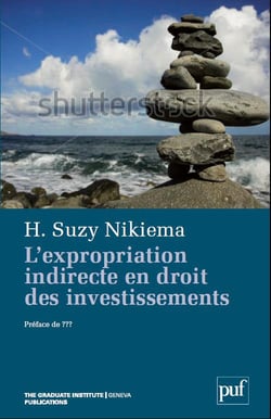 L'expropriation indirecte en droit international des investissements