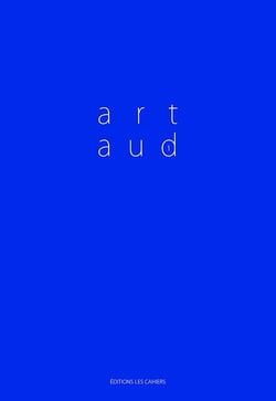 Cahiers Artaud Tome 1