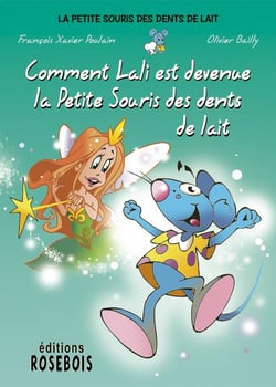 Comment Lali est devenue la Petite Souris des dents de lait