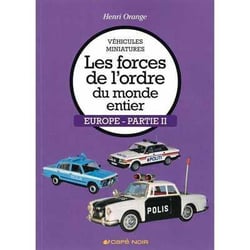 Vehicules miniatures les forces de l'ordre du monde entier europe partie 2