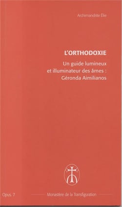 Un guide lumineux et illuminateur de nos ames : geronda aimilianos - opus. 7
