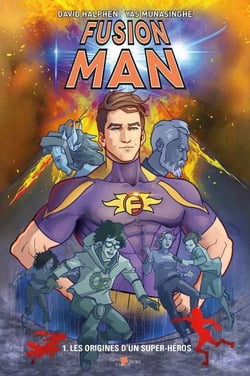 Fusion Man Tome 1 : les origines d'un super-héros