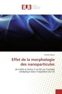 Effet de la morphologie des nanoparticules : De CeO2 et ZrxCe (1-x) O2 sur l'activite catalytique dans l'oxydation du CO