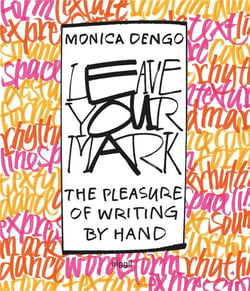 Leave your mark - the pleasure of writing by hand