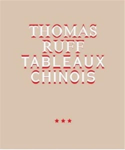 Thomas Ruff : tableaux chinois