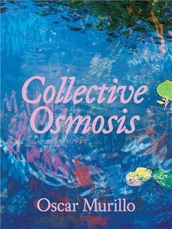 Oscar Murillo : Collective Osmosis