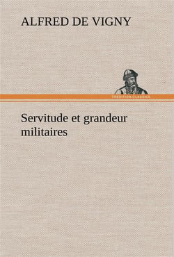 Servitude et grandeur militaires
