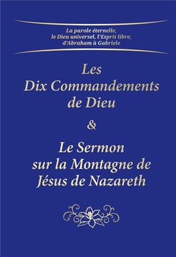 Les Dix Commandements de Dieu - le Sermon sur la Montagne de Jésus de Nazareth
