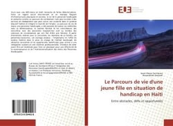 Le parcours de vie d'une jeune fille en situation de handicap en haiti - entre obstacles, defis et o