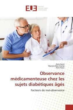 Observance médicamenteuse chez les sujets diabétiques âgés : Facteurs de mal-observance