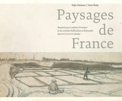 Paysages de Francedessinées par Lambert Doomer et les artistes hollandais et flamands des XVI et XVII siècles