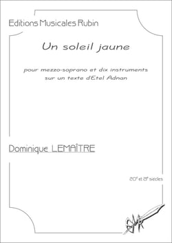 Un soleil jaune, partition pour mezzo-soprano et dix instruments (matériel)