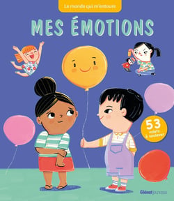 Le monde qui m'entoure : mes émotions