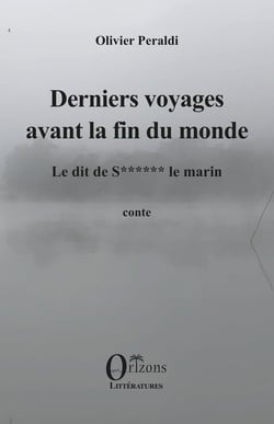 Derniers voyages avant la fin du monde : Le dit de s****** le marin
