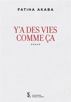 Y a des vies comme ca