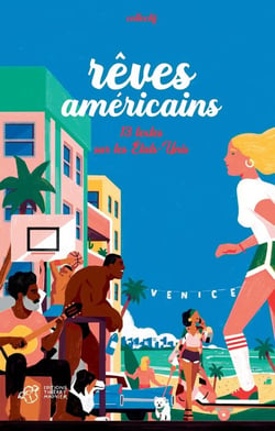 Rêves américains - 13 textes sur les Etats-Unis