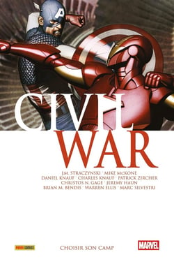 Civil War T06 : Choisir son camp