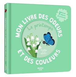 Mon livre des odeurs et des couleurs : Le printemps